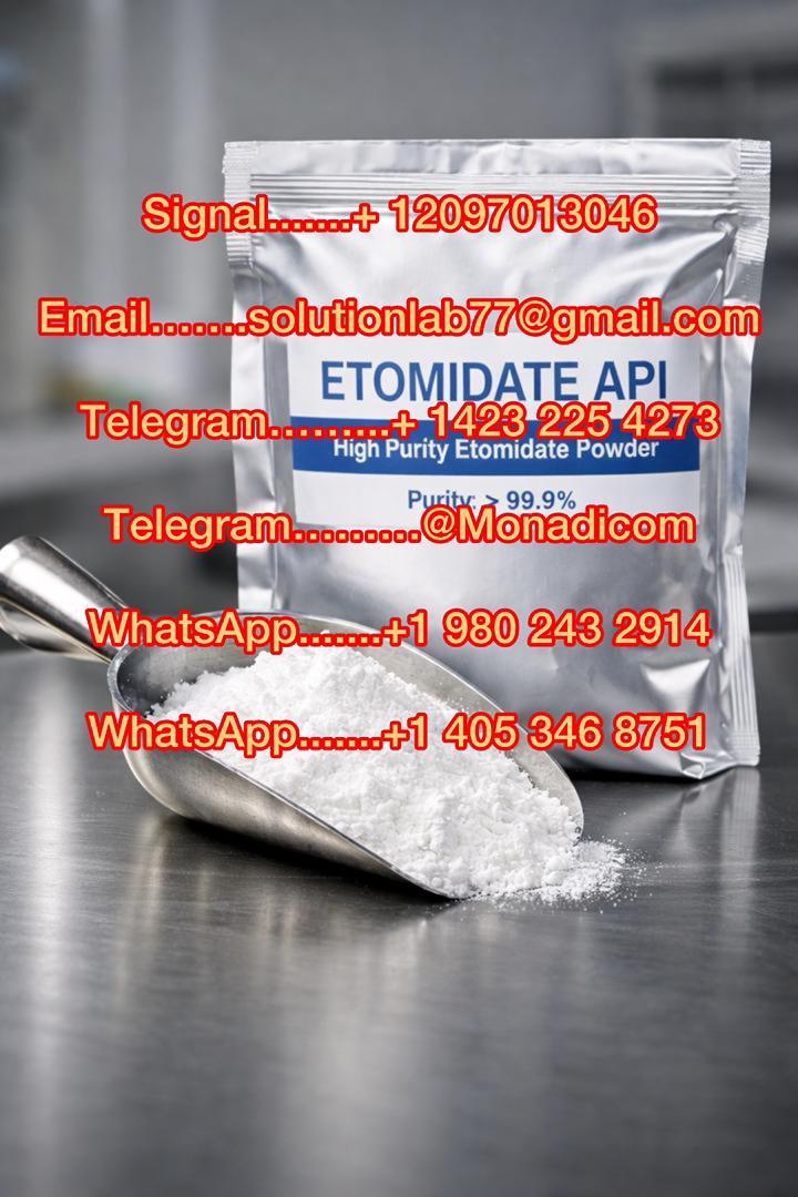 Etomidate Space oil vape Etomidate CAS 33125-97-2 Etomidate HCl CAS 53188-20-8,Etomidate buy Cychlorphine CAS 53188-20-8 Etomidate Powder 5cladba 5fadb full kit etomidate vapes buy etomidate online etomidate powder buy etomidate online order etomidate powder etomidate powder buy etomidate powder  For more products, please consult through the following contact information.  Signal…….+ 12097013046  Email…….jonnyshop62@gmail.com  Telegram………+ 1423 225 4273  Telegram……….@Monadicom  WhatsApp…….+1 980 243 2914  WhatsApp…….+1 405 346 8751  https://www.buyetomidateonline.com  We are open 24/7, We do secure Shipping OR Delivery Worldwide, Customer Safety and Satisfaction 100% Guaranteed, we bring you our premium quality, lab tested and approved Pharmaceutical products, Psychedelics Products, Pure Researched Chemicals and Weed. No prescription is needed to order with us Factory 99% Purity 100% Safe Shipping.