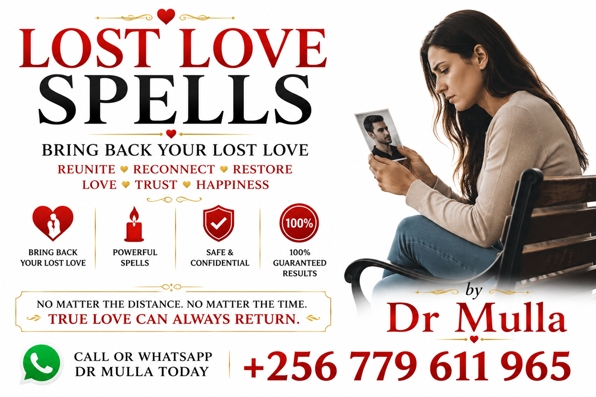 Lost Love Spells to Reunite Couples, Strengthen Relationships, and Bring Back Your Ex Quickly and Confidentially – Call or WhatsApp +256 779 611 965