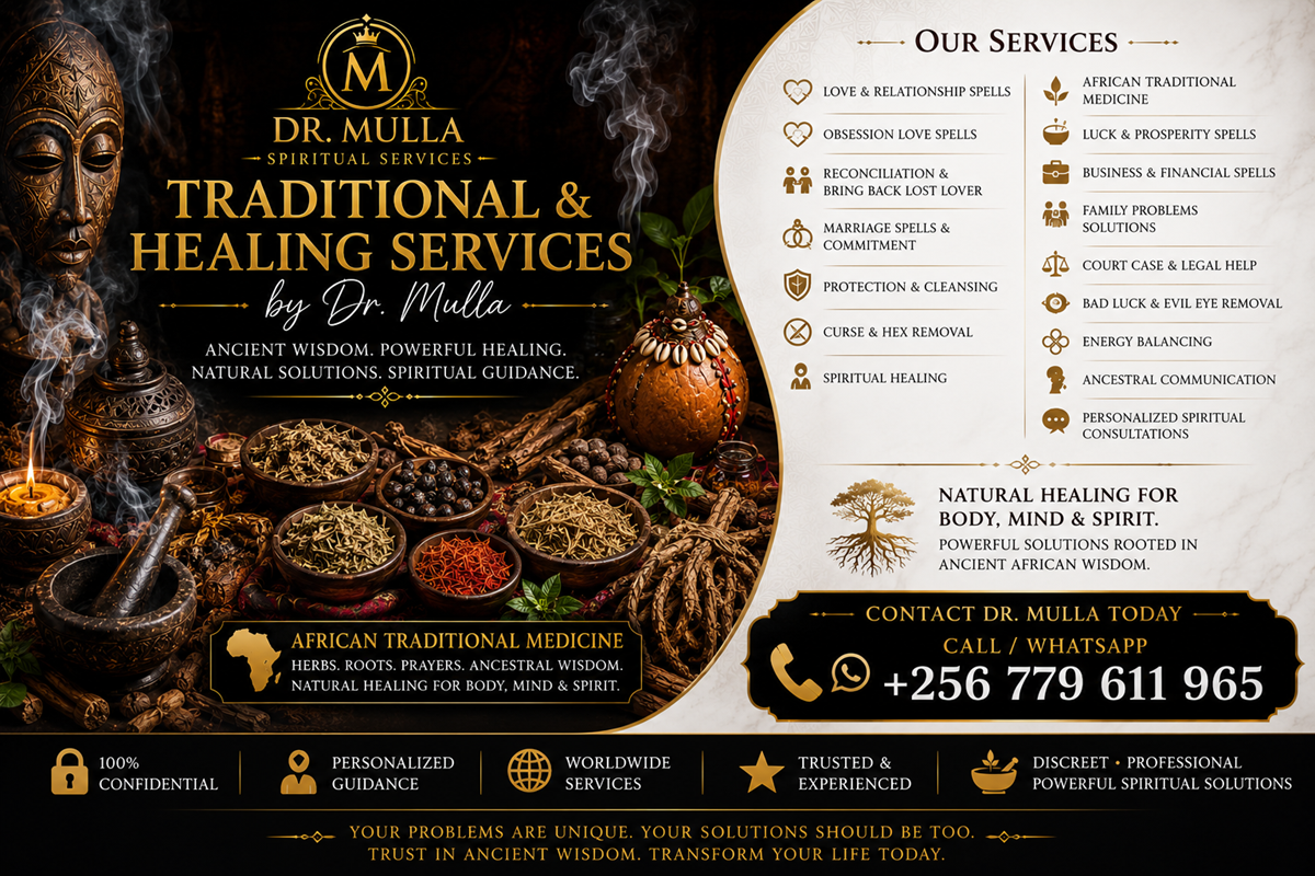 Powerful Spiritual & Traditional Healer for Love, Relationships, Business Success & Family Guidance – WhatsApp Dr Mulla +256 779 611 965